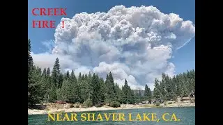 36,000 Acre 'Creek' Fire- More than 200 Campers Rescued