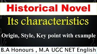 Historical novel Historical novel | with notes | explained in Hindi | UGC NET.