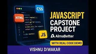 First Capstone Project At AlmaBetter In Javascript | Vishnu Diwakar