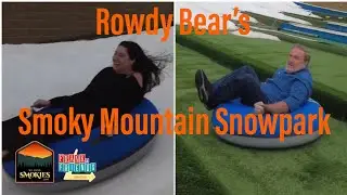 Rowdy Bear’s Smoky Mountain Snowpark - Pigeon Forge, TN - See More Smokies Insider Edition