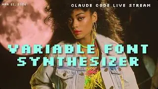 Claude Code & Figma Live: Variable Font Synth
