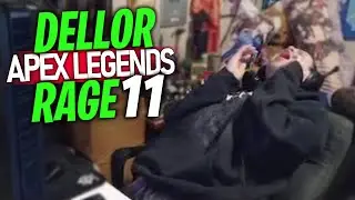 DELLOR APEX LEGENDS RAGE COMPILATION 11