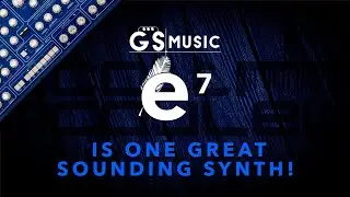 GS Music E7 is outstanding!