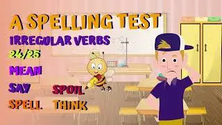 ​ @e-learningenglish  Irregular Verbs 24/25 I A Spelling Test 🐝🏆 I MEAN, SAY, SPELL, SPOIL, THINK
