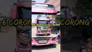 6 CORONG VS 12 CORONG ATAS #busmania #basuri #teloletbasuri #telolet #shorts