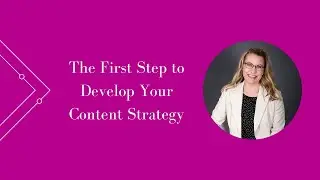How to Develop Your Content Strategy