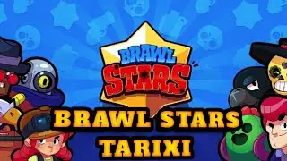 BRAWL STARS TARIXI VA UNING KELIB CHIQISHI UZBEKCHA