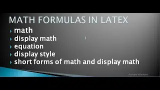 Math formulas in Latex|displaymath|displaystyle|short cuts displaymath and math envirnments in Latex