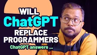 ChatGPT replace programmers? ChatGPT answers will it replace programmers & software engineers