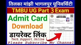 how to download TMBU Part  3 Admit Card !! Download Admit Card