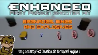 Enhanced FPS Kit - Pick Up System (Grenades, Mines and Explosions) - UE4 Blueprint Plug In