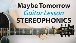 Stereophonics: Maybe Tomorrow 🎸Acoustic Guitar Lesson (PLAY-ALONG, How To Play)