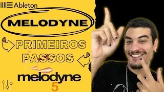 PRIMEIROS PASSOS NO MELODYNE [Ableton Live Tutorial]