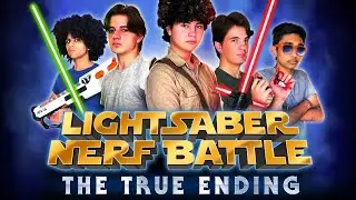 Light Saber Nerf Battle: The True Ending (Full Movie)