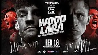 LIVE: WOOD VS LARA BOXING FULL FIGHT