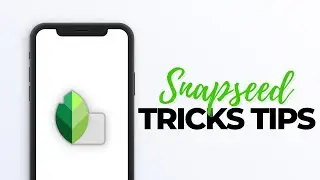 5+ Cool Snapseed Editing TRICKS & TIPS (You Need to Know) | Works even in 2023