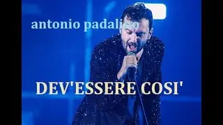 DEV'ESSERE COSI'                    antonio padalino