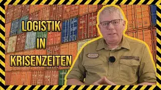 Logistik in Krisenzeiten  | 5. Folge | Carsten Bothe