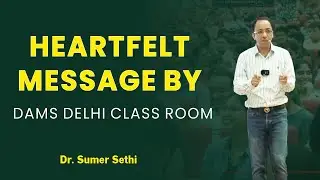 Inspirational Message in DAMS Delhi Classroom - Dr. Sumer Sethi
