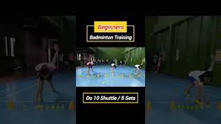 Badminton Training : Beginners