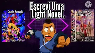 escrevi uma light novel !!!