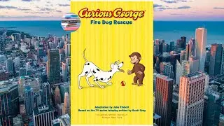 Read Aloud Children's Story's - Curious George - Fire Dog Rescue