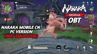 NARAKA: BLADEPOINT Mobile versi PC (BUKAN EMULATOR) *OBT Chinese Server*