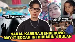 VIRAL KRONOLOGI AISYAH BOCAH TEMANGGUNG DI KAMARNYA KARENA GENDERUWO