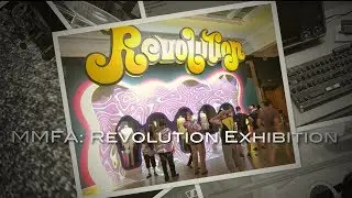 MMFA Revolution Exhibit - Montreal 2017 ( article photos)-  60s
