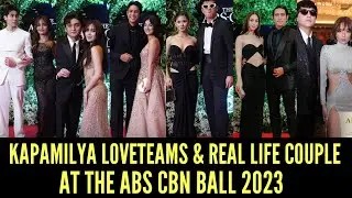 KAPAMILYA LOVETEAMS AND REAL LIFE COUPLES AT ABS CBN BALL 2023