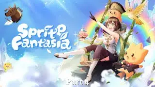 SPRITE FANTASIA MOBILE MMO Part 4 No Commentary