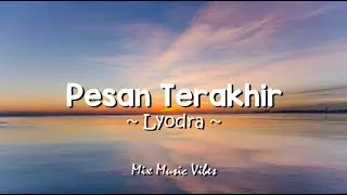 Lyodra - Pesan Terakhir (Lirik)