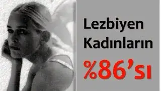 Lezbiyen Kadınların %86’sı