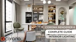 INTERIOR LIGHTING with CORONA RENDERER for 3DS MAX 2022