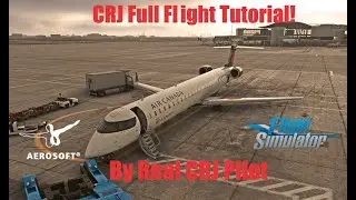 The only CRJ Tutorial you need.  Full CRJ flight Tutorial 