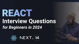 React Interview Questions and Answers | React Interview Questions for Beginners | 2024