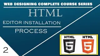 Html Editor Installation Process in Html Web Designing Complete Course Series Part-2