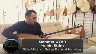 Mehmet Uyar - Yemin Ettim