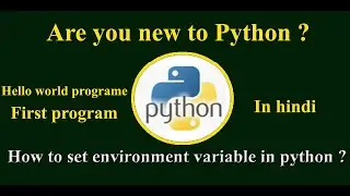 how to write first program in python? Hello world in python