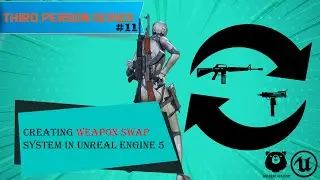 11-creating weapon swap and sheathe system in unreal engine 5.