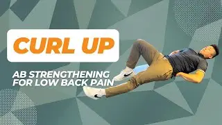 Curl Up - Exercise for Strengthening the Abs and Improving Lower Back Pain