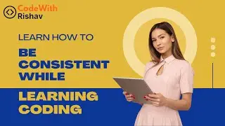 The Key to Success: How to Maintain Consistency in Your Coding Journey