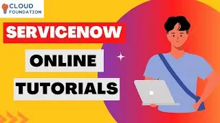 ServiceNow Tutorial | ServiceNow Training | ServiceNow Training Videos | ServiceNow |Cloudfoundation