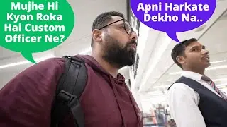 Mujhe PEHLI BAAR. INDIAN CUSTOMS Ne Dhar Liya...