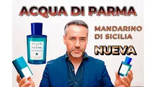 ACQUA DI PARMA MANDARINO DI SICILIA 2024