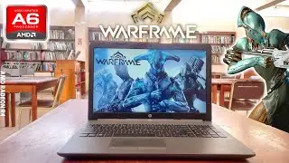 Warframe (AMD A6, Radeon R4 Graphics) Low End Laptop (512MB)