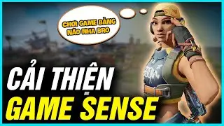 NÂNG CAO TƯ DUY CHƠI GAME(GAME SENSE) | VALORANT