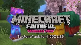 MCPE aesthetic TexturePack 1.20 Faithful 64X