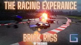 The Racing Experience - Brick Rigs