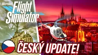 ČESKÝ UPDATE: PRAHA, BRNO, PLZEŇ, TOVÁRNA ZETORU A DALŠÍ! | Microsoft Flight Simulator #08